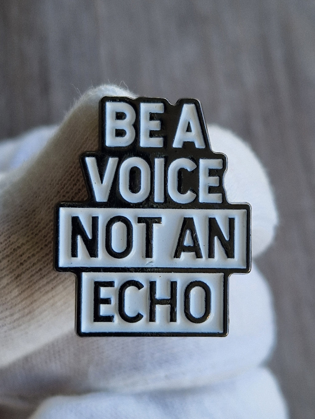 Spilla “Be a Voice Not an Echo”