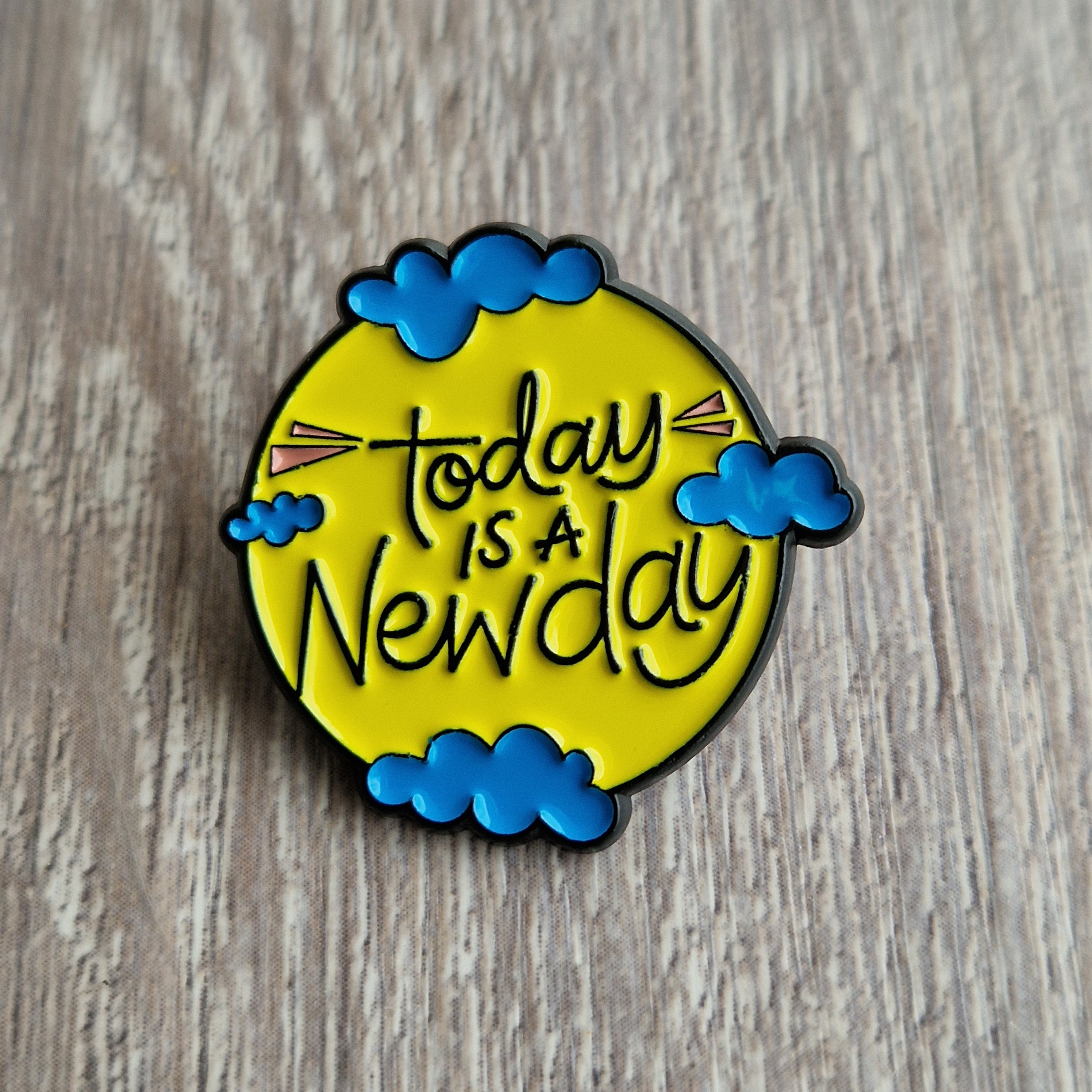 Spilla motivazionale “Today is a New Day”