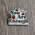 Spilla motivazionale “You Are Enough” con fragole