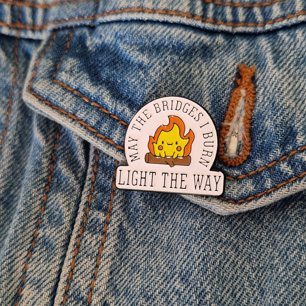 Spilla "May The Bridges I Burn Light The Way"
