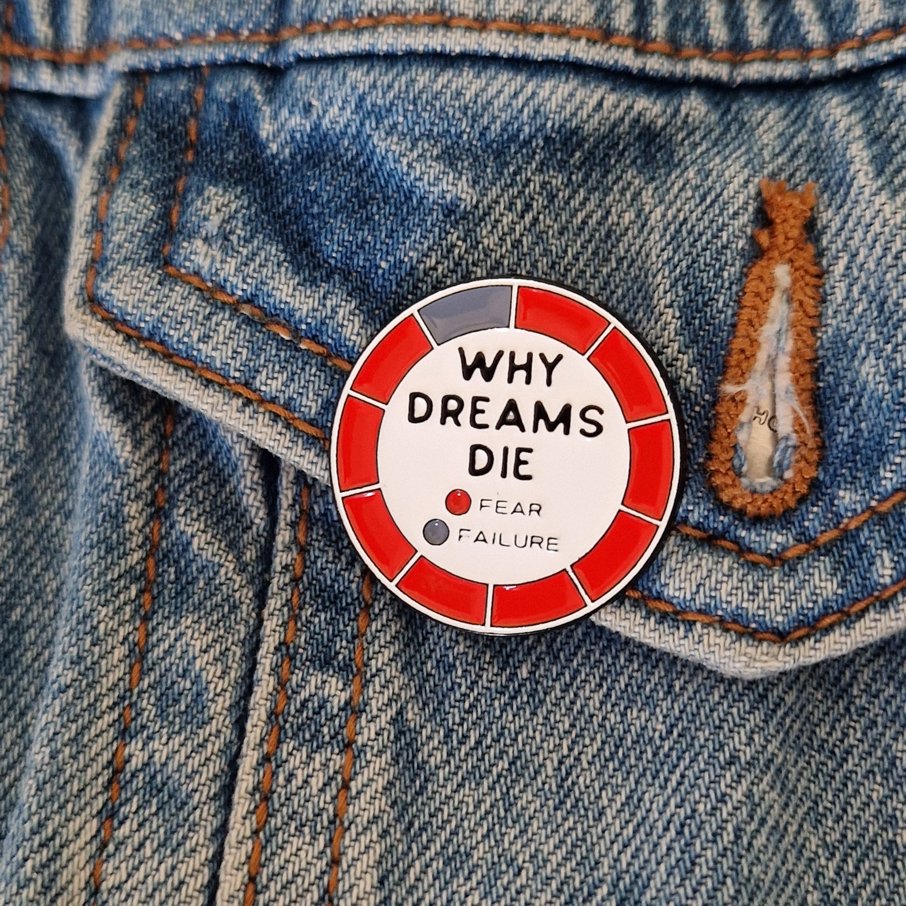 Spilla Motivazionale "Why Dreams Die"