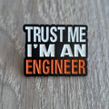 Spilla "Trust Me I'm An Engineer