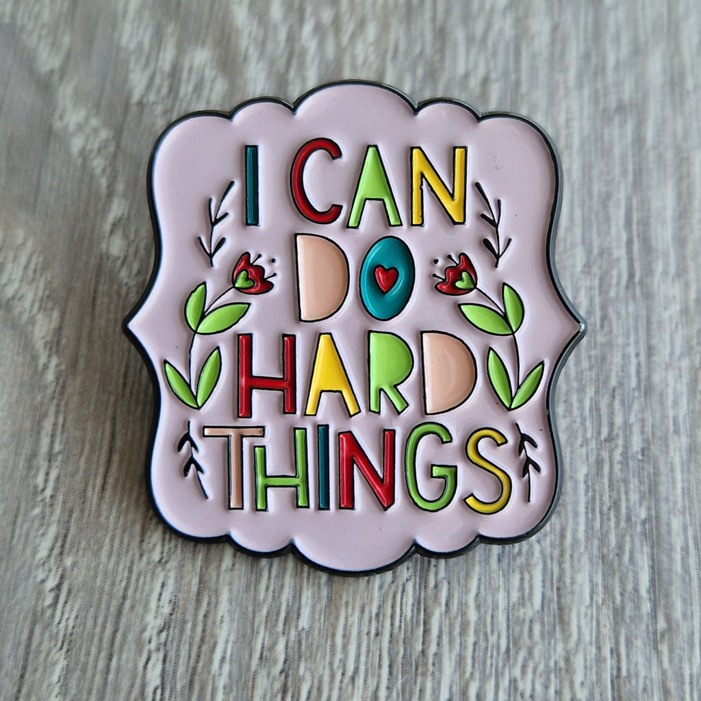 Spilla Motivazionale "I Can Do Hard Things