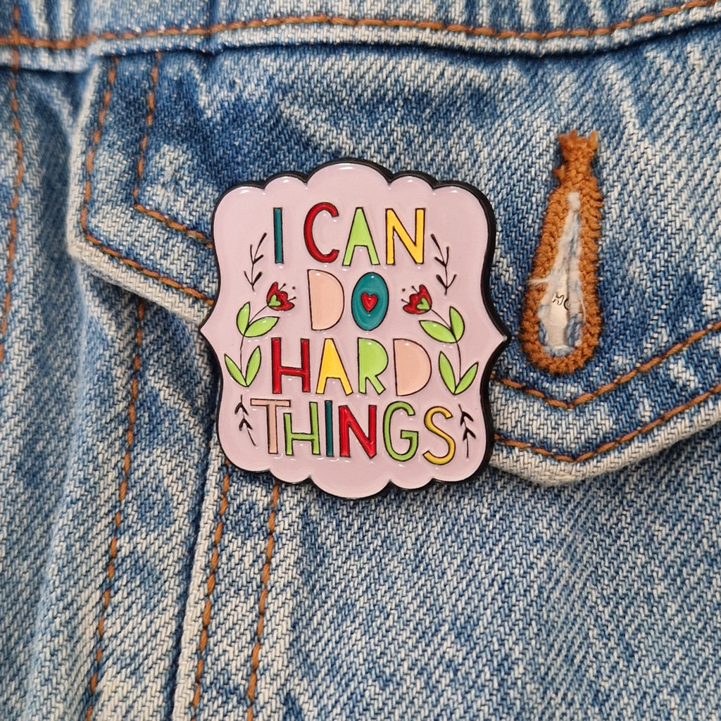 Spilla Motivazionale "I Can Do Hard Things