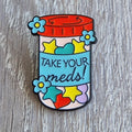 Spilla "Take Your Meds!
