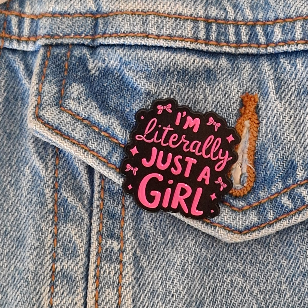 Spilla Smaltata "I'm Literally Just a Girl