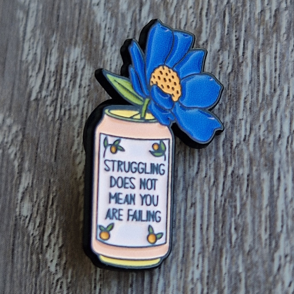 Spilla Smaltata "Struggling Does Not Mean You Are Failing"