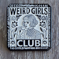 Spilla Weird Girls Club